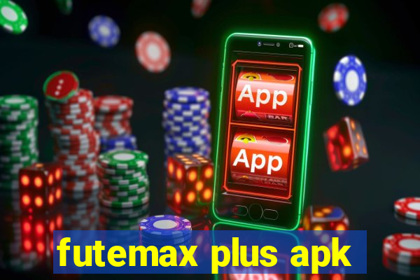 futemax plus apk